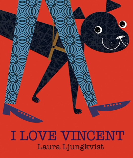 Book cover of: I Love Vincent. By: Laura Ljungkvist