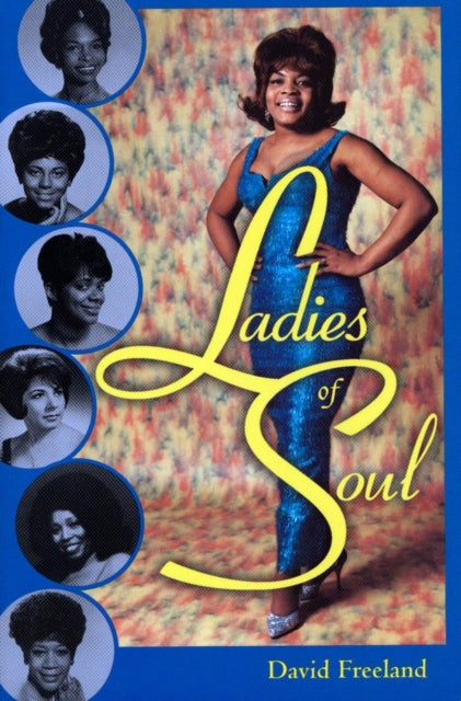 Book cover of: Ladies of Soul. By: David Freeland