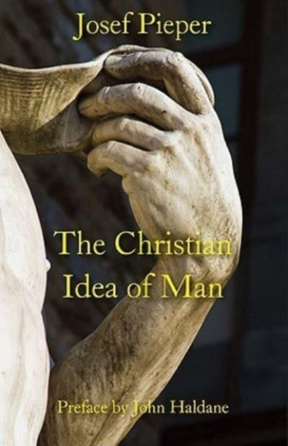 Book cover of: Christian Idea of Man. By: Josef Pieper