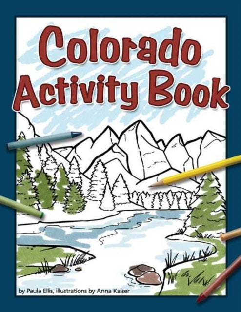 Book cover of: Colorado Activity Book. By: Paula Ellis