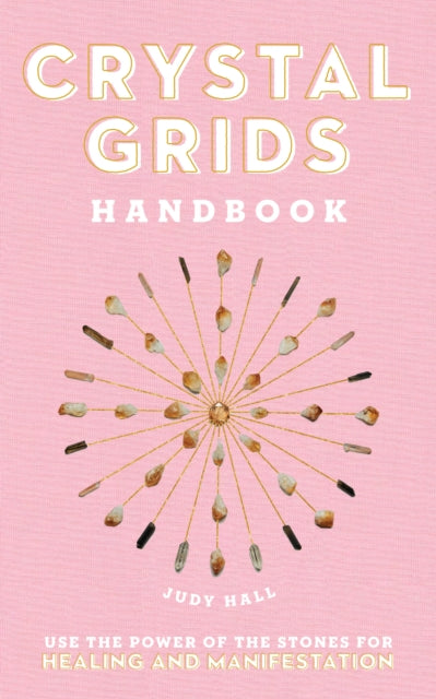 Book cover of: Crystal Grids Handbook. By: Judy Hall