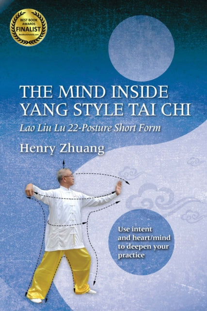 Book cover of: Mind Inside Yang Tai Chi. By: Henry Yinghao Zhuang