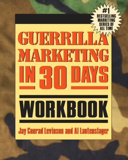 Book cover of: Guerrilla Marketing In 30 Days Workbook. By: Jay Conrad Levinson