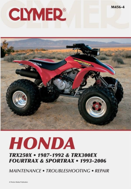 Book cover of: Honda TRX250X (1987-1992) & TRX300EX Fourtrax/Sportrax (1993-2006) Service Repair Manual