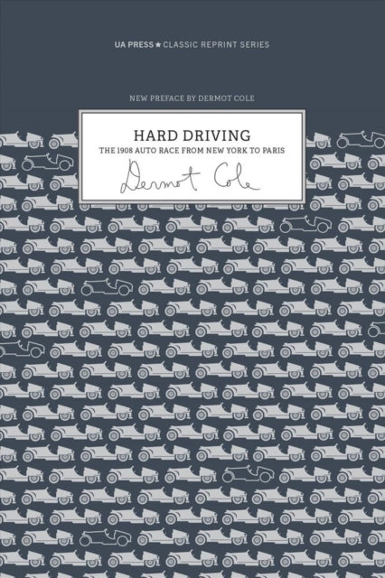 Book cover of: Hard Driving. By: Dermot Cole