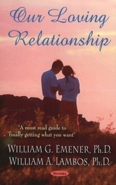 Book cover of: Our Loving Relationship. By: William G. Emener