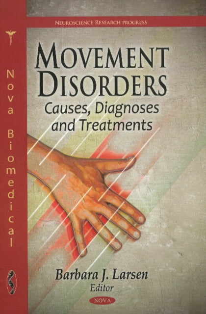 Book cover of: Movement Disorders. By: Barbara J. Larsen