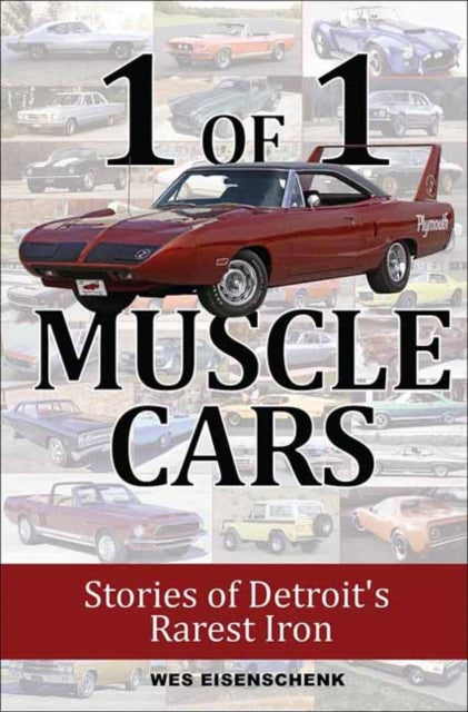 Book cover of: 1 of 1 Muscle Cars. By: Wes Eisenschenk