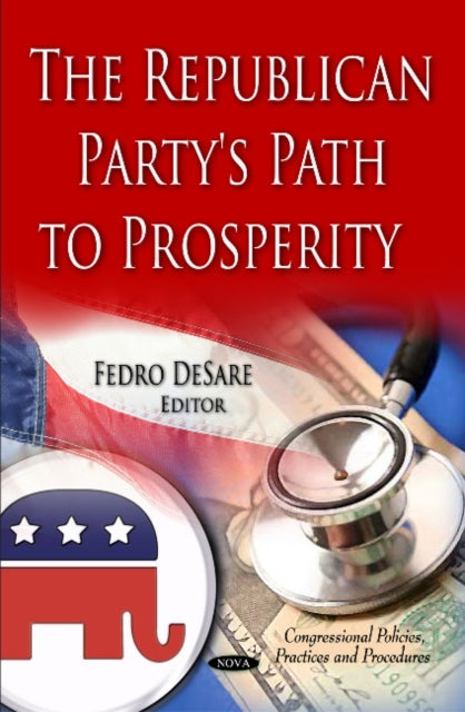 Book cover of: Republican Party's Path to Prosperity. By: Fedro DeSare