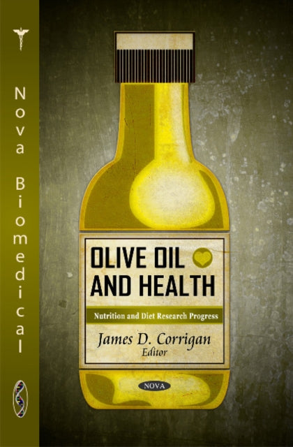 Book cover of: Olive Oil & Health. By: James D. Corrigan