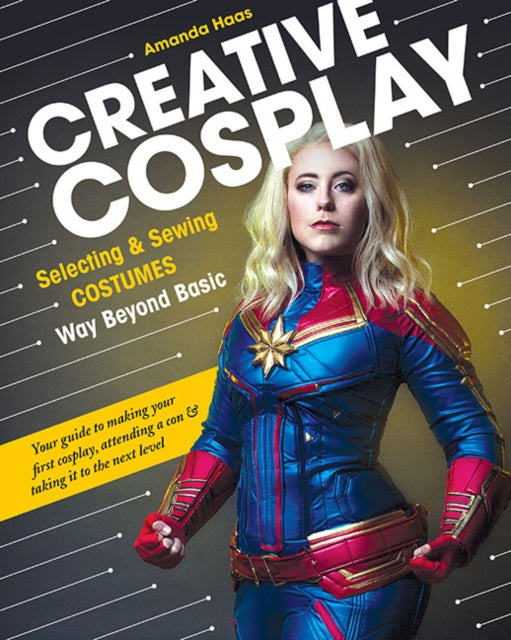 Book cover of: Creative Cosplay. By: Amanda Haas
