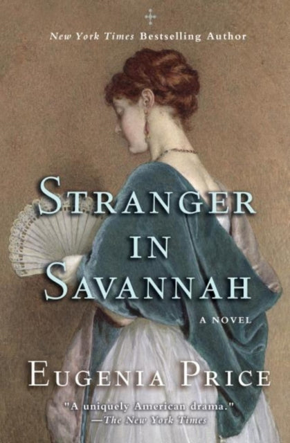 Book cover of: Stranger in Savannah. By: Eugenia Price