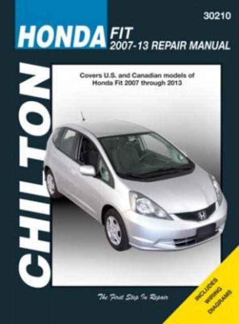 Book cover of: Honda Fit (07 - 13) (Chilton)