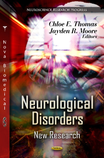 Book cover of: Neurological Disorders. By: Chloe E. Thomas
