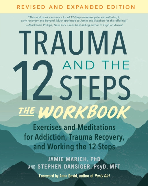 Book cover of: Trauma and the 12 Steps--The Workbook. By: Jamie Marich