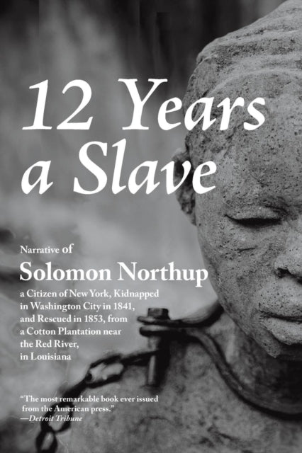 12 Years a Slave 9781627301039 Solomon Northup