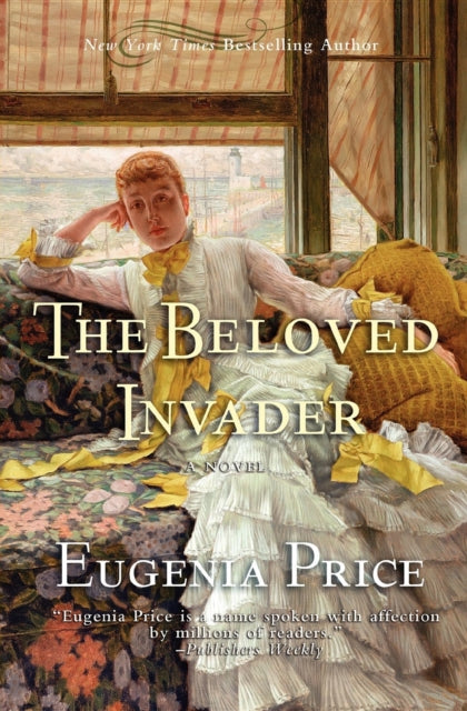 Book cover of: Beloved Invader. By: Eugenia Price