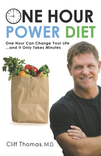 Book cover of: One Hour Power Diet. By: Cliff Thomas