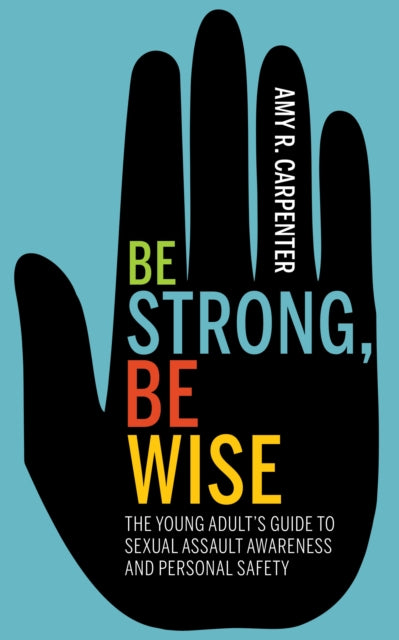 Book cover of: Be Strong, Be Wise. By: Amy R. Carpenter