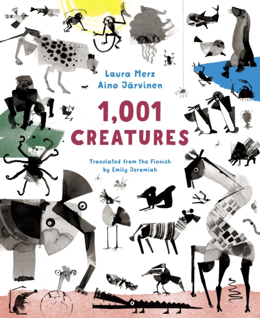 Book cover of: 1,001 Creatures. By: Laura Merz