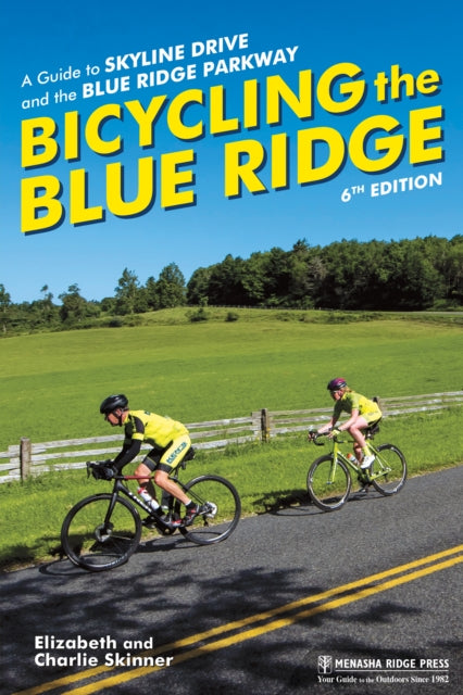 Book cover of: Bicycling the Blue Ridge. By: Elizabeth Skinner