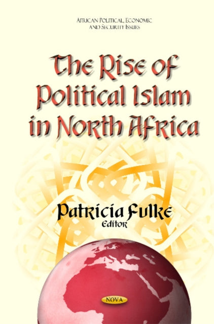 Book cover of: Rise of Political Islam in North Africa. By: Patricia Fulke