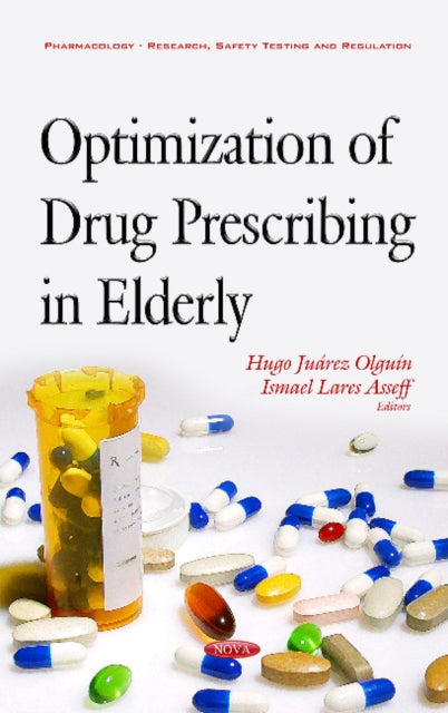 Book cover of: Optimization of Drug Prescribing in Elderly. By: Ismael Lares Asseff
