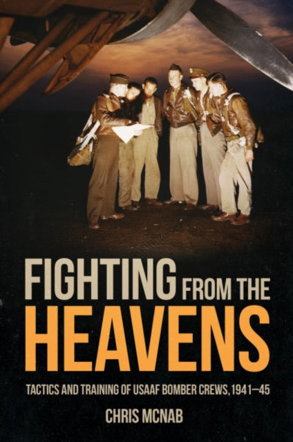 Book cover of: Fighting from the Heavens. By: Chris McNab
