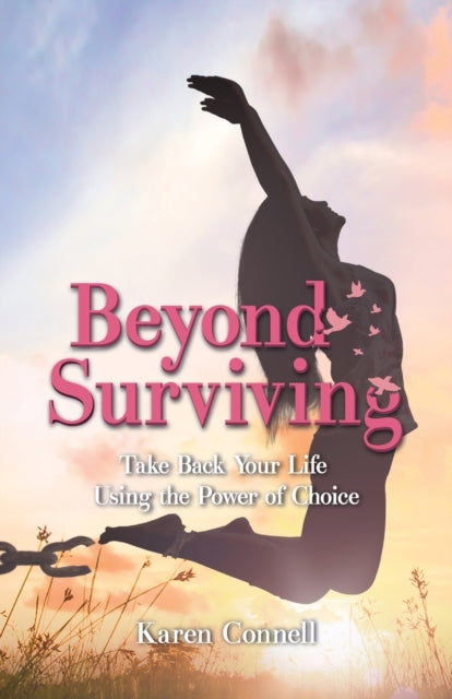 Book cover of: Beyond Surviving. By: Karen Connell