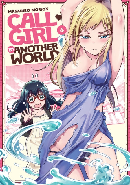 Book cover of: Call Girl in Another World Vol. 4. By: Masahiro Morio