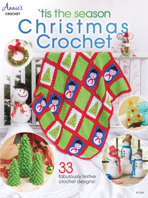 Book cover of: 'Tis the Season Christmas Crochet. By: Annie's