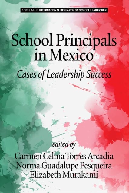 Book cover of: School Principals in Mexico. By: Carmen Celina Torres Arcadia