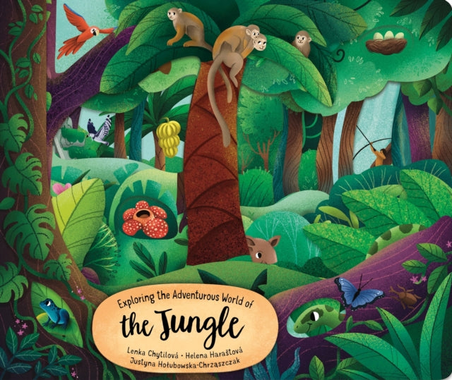 Book cover of: Exploring the Adventurous World of the Jungle. By: Lenka Chytilova