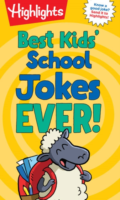Book cover of: Best Kids' School Jokes Ever!. By: Highlights