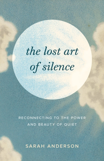 Book cover of: Lost Art of Silence. By: Sarah Anderson