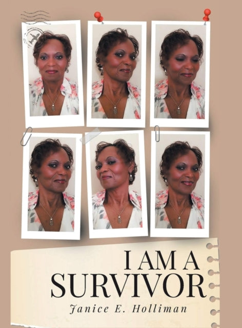 Book cover of: I Am a Survivor. By: Janice E. Holliman
