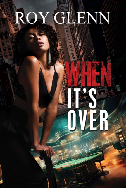 Book cover of: When It's Over. By: Roy Glenn