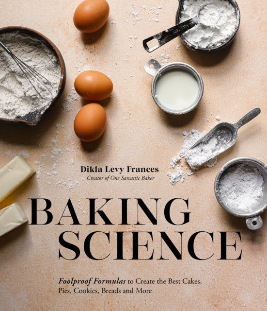 Book cover of: Baking Science. By: Dikla Levy Frances