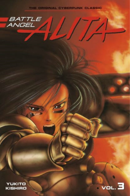 Book cover of: Battle Angel Alita 3 (Paperback). By: Yukito Kishiro