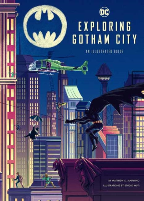 Book cover of: Exploring Gotham City. By: Matthew Manning