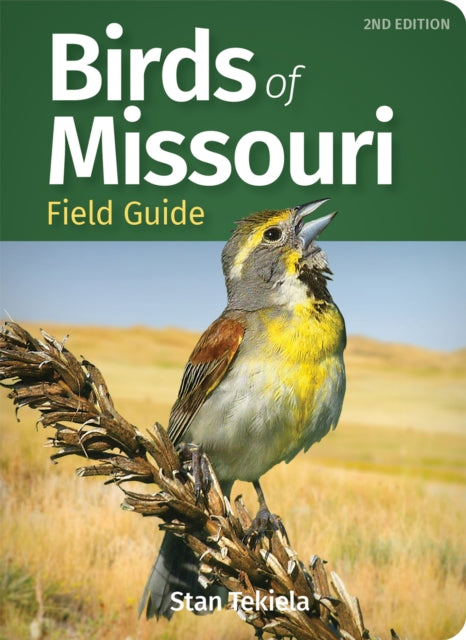 Book cover of: Birds of Missouri Field Guide. By: Stan Tekiela