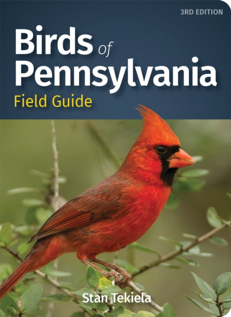 Book cover of: Birds of Pennsylvania Field Guide. By: Stan Tekiela