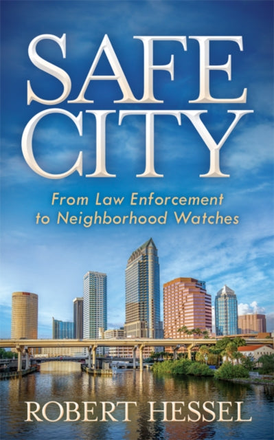 Book cover of: Safe City. By: Robert Hessel