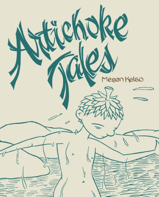 Book cover of: Artichoke Tales. By: Megan Kelso