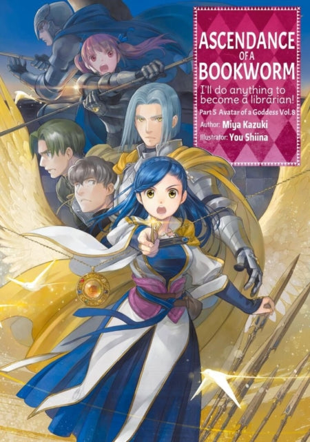 Book cover of: Ascendance of a Bookworm: Part 5 Volume 8 (Light Novel). By: 香月美夜