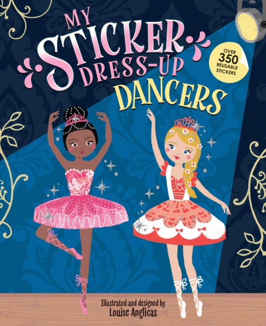 Book cover of: My Sticker Dress-Up: Dancers. By: Louise Anglicas