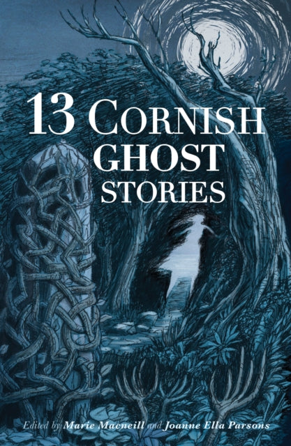 13 Cornish Ghost Stories 9781739861339 Marie Macneill