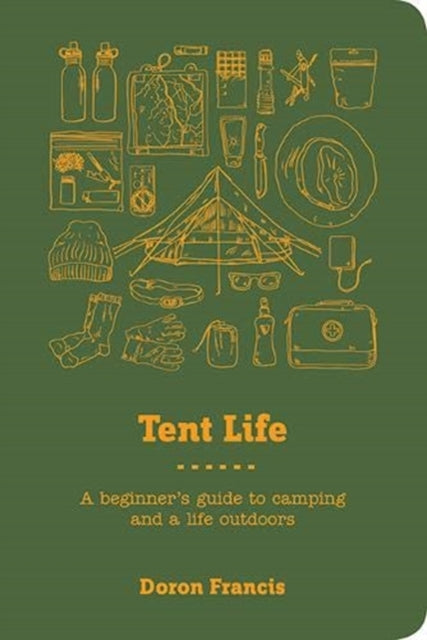 Book cover of: Tent Life. By: Doron Francis