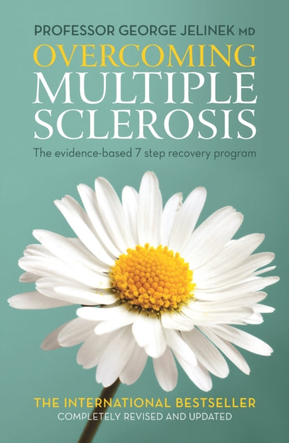 Overcoming Multiple Sclerosis, The Evidence-based 7 Step Recovery Program 9781760293192 George Jelinek
