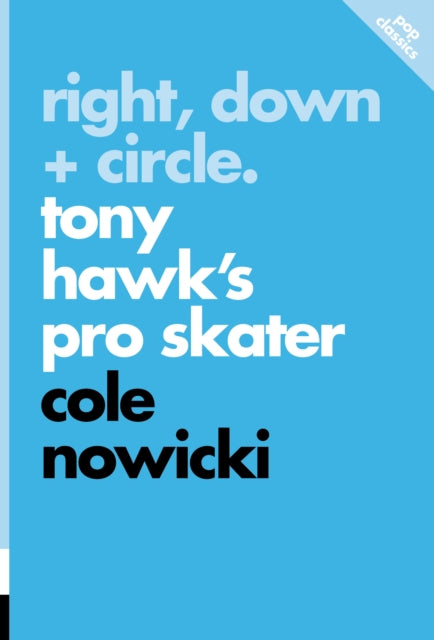 Book cover of: Right, Down + Circle. By: Cole Nowicki